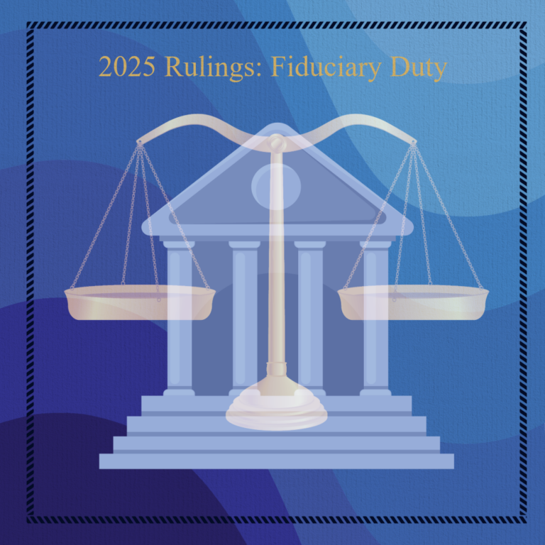 Fiduciary Duty 2025 Rulings