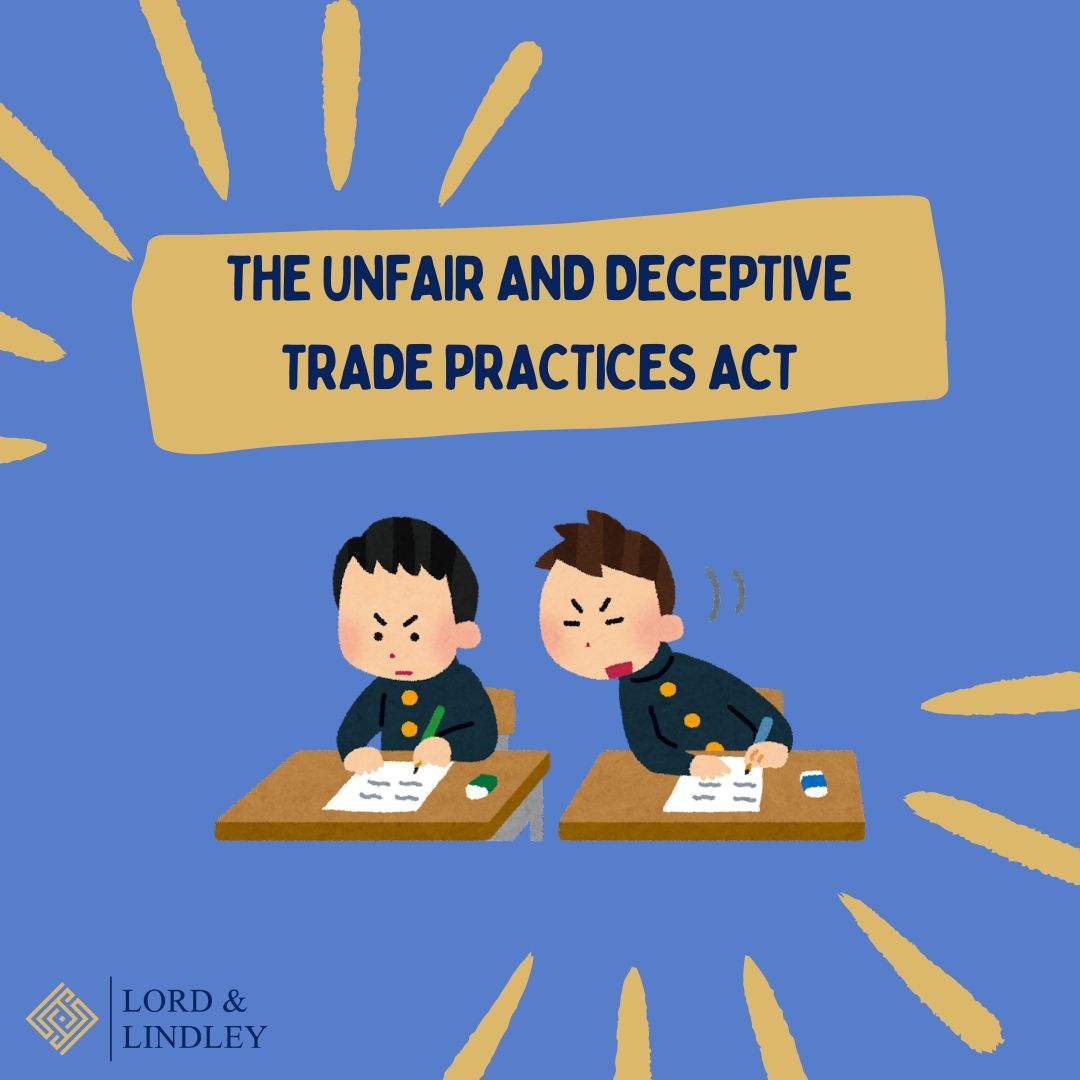 Understanding the Unfair and Deceptive Trade Practices Act | Lord ...